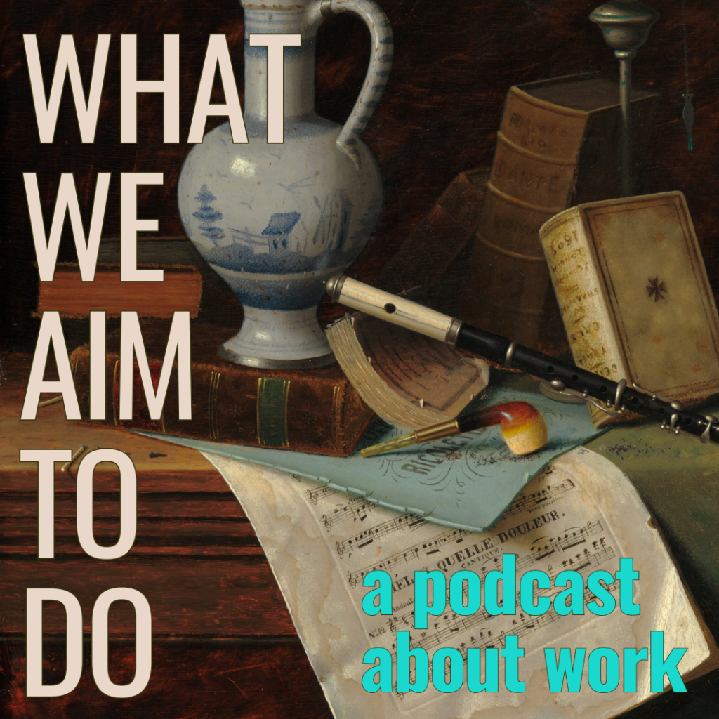 What I Aim To Do: About this Podcast